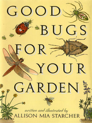 cover image of Good Bugs for Your Garden